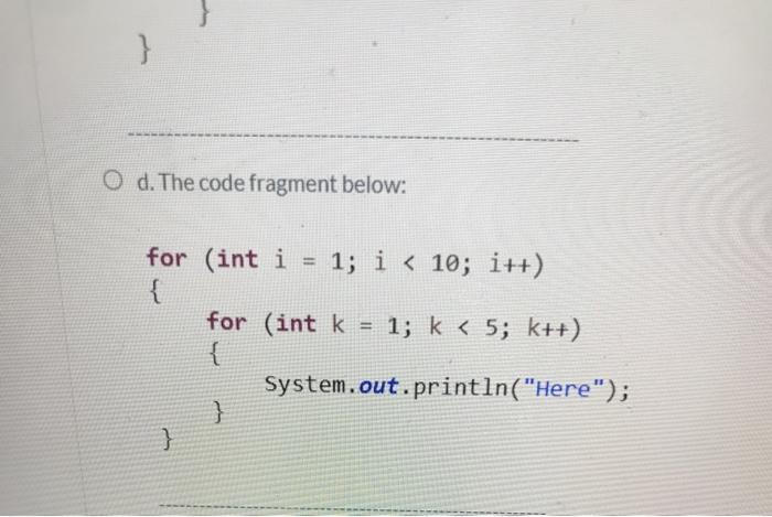 Solved Which of the following code fragments prints the | Chegg.com