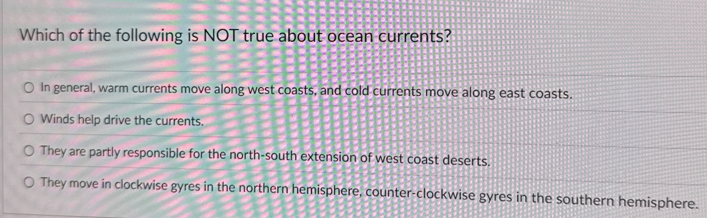 Solved Which of the following is NOT true about ocean