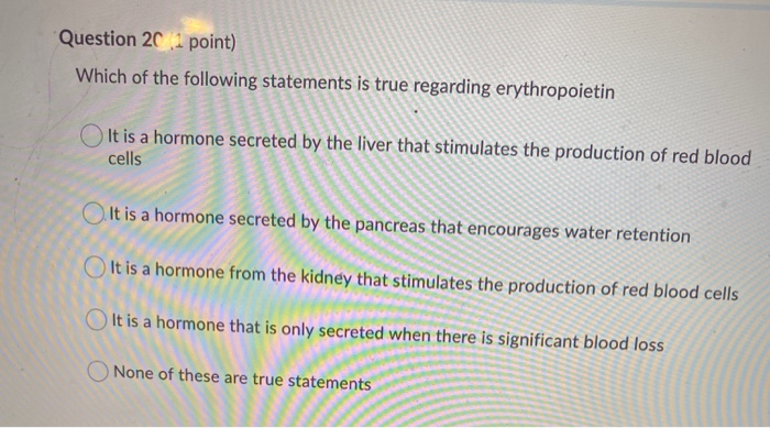 Which Of The Following Statements Is True About Blood Solved Question 20 point) Which of the following statements | Chegg.com