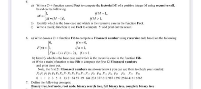 Solved a) Write a C++ function named Fact to compute the | Chegg.com