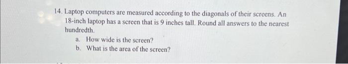 Solved 14. Laptop computers are measured according to the | Chegg.com