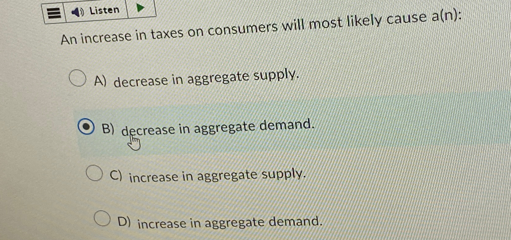 Solved An increase in taxes on consumers will most likely | Chegg.com