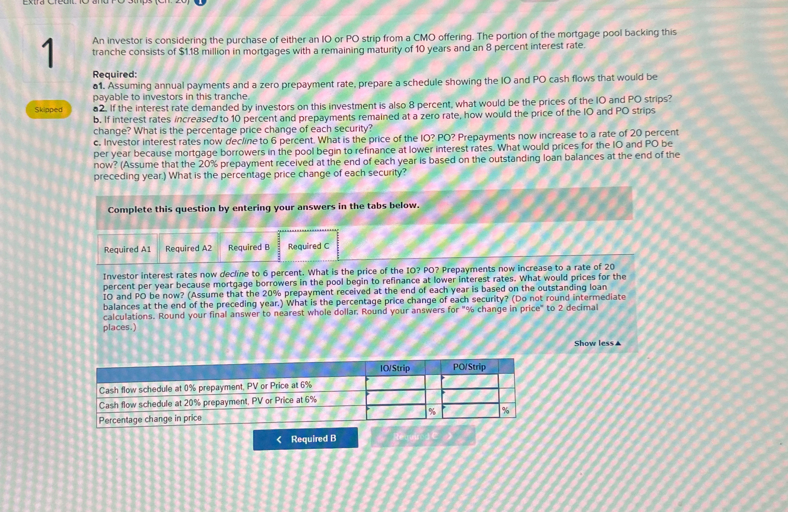 Solved An investor is considering the purchase of either an | Chegg.com