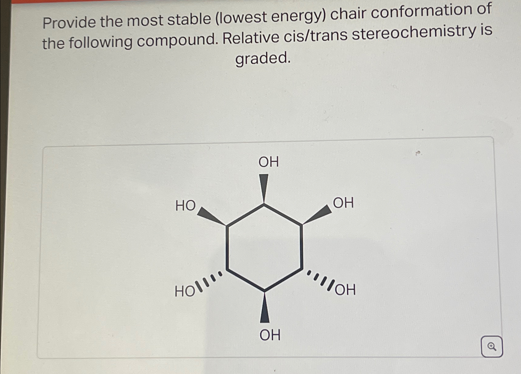 Solved Provide the most stable (lowest energy) ﻿chair | Chegg.com