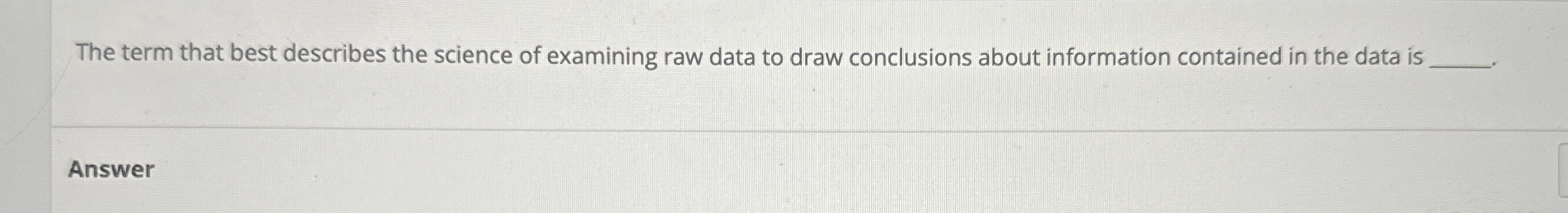 Solved Question: The term that best describes the science of | Chegg.com