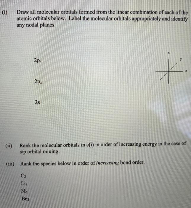 Solved (i) Draw all molecular orbitals formed from the | Chegg.com