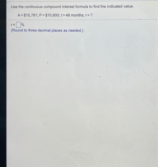 Solved use the continuous compound interest formula to find chegg