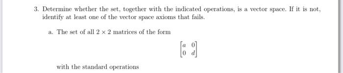 Solved 3. Determine Whether The Set, Together With The | Chegg.com