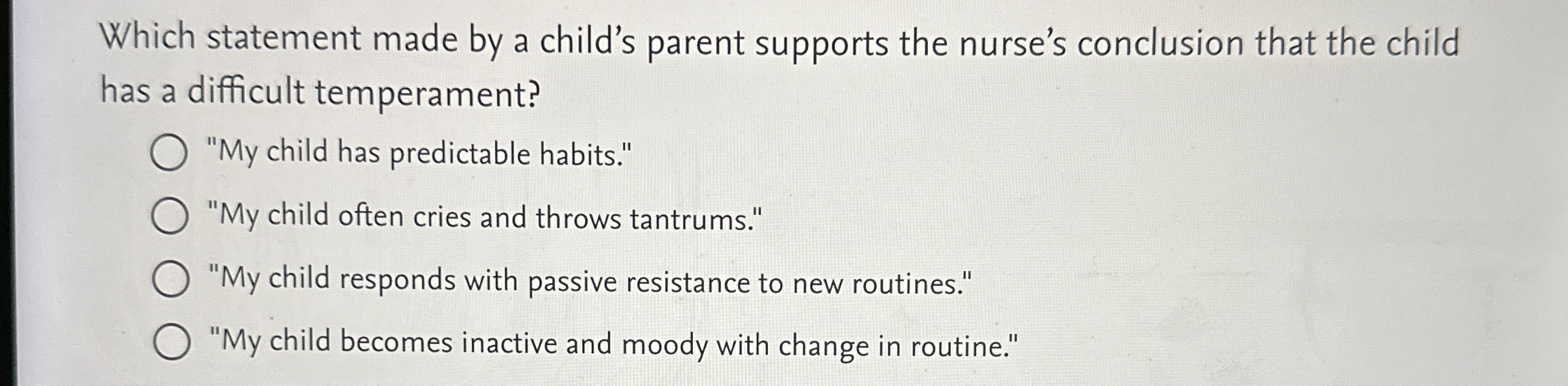 Which statement made by a child's parent supports the | Chegg.com