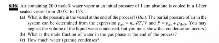 Solved 5.16. Air containing 20.0 mole% water vapor at an | Chegg.com