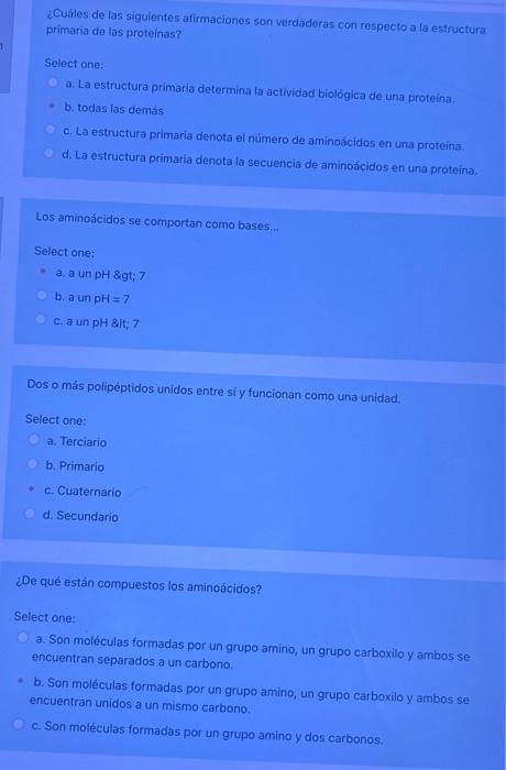 ¿Cuáles de las siguientes afirmaciones son verdaderas con respecto a la estructura primaria de las proteinas? Select one: a.