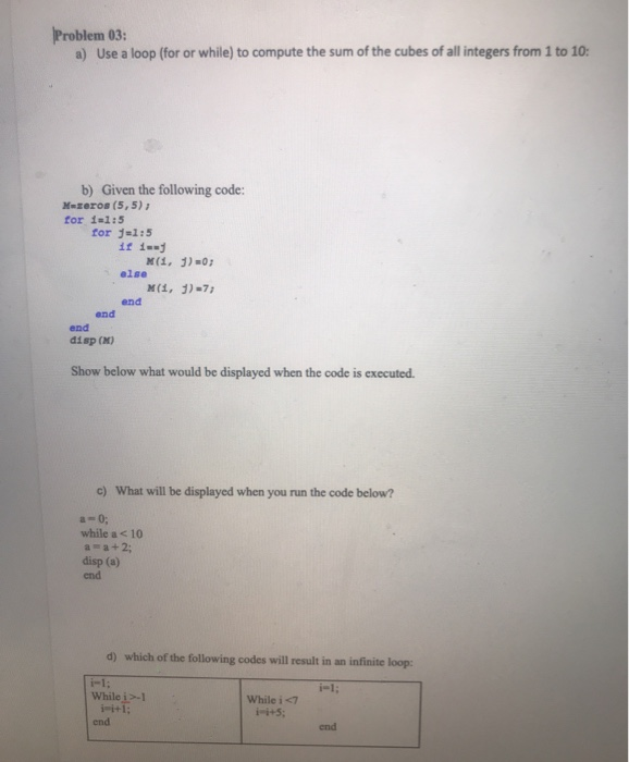 Solved Problem 03: a) Use a loop (for or while) to compute | Chegg.com