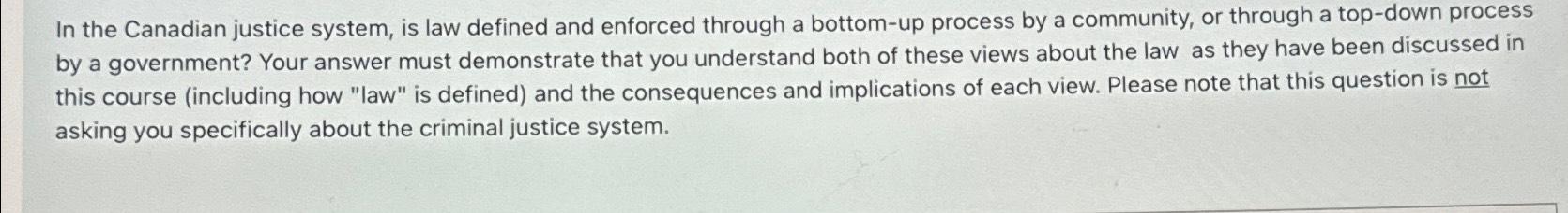 Solved In the Canadian justice system, is law defined and | Chegg.com