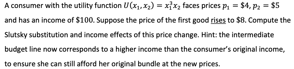 Solved A consumer with the utility function U(x1,x2)=x13x2 | Chegg.com