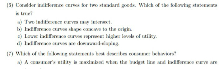 Solved (6) Consider indifference curves for two standard | Chegg.com
