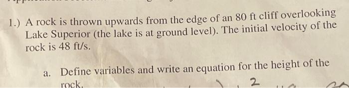 Solved 1.) A rock is thrown upwards from the edge of an 80ft | Chegg.com