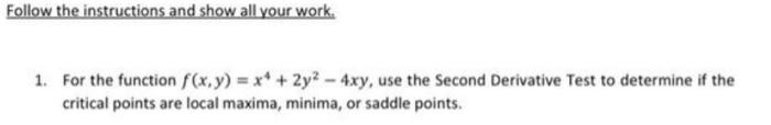 Solved Follow the instructions and show all your work. 1. | Chegg.com