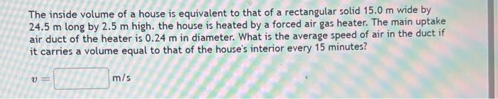 Solved The inside volume of a house is equivalent to that of | Chegg.com