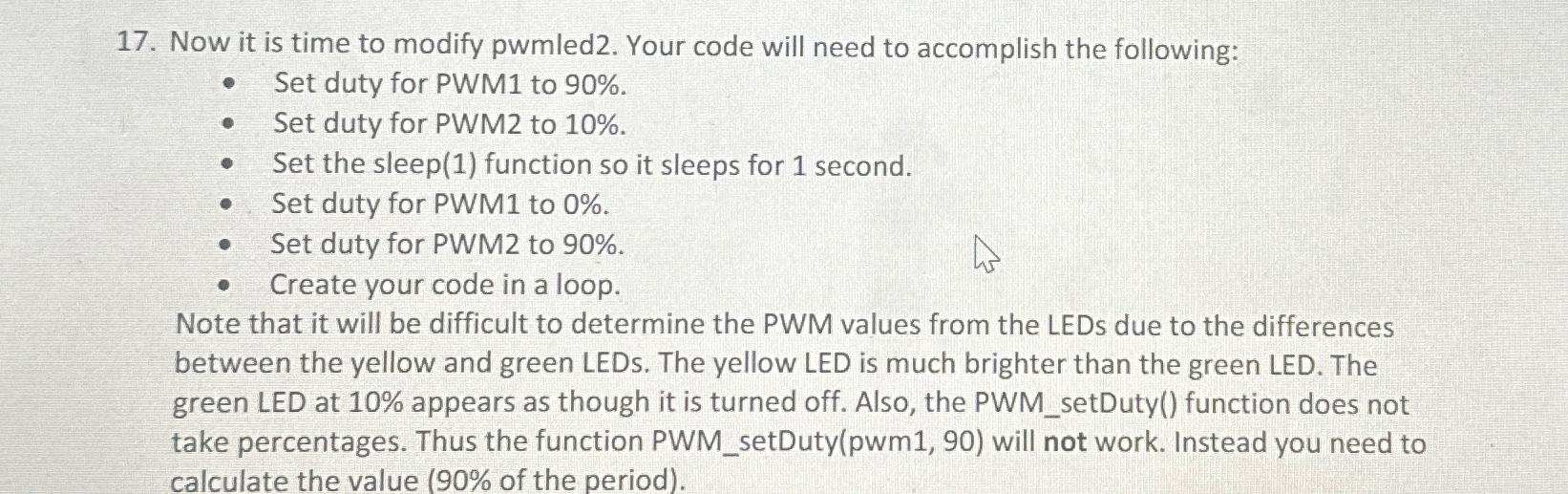 Solved Now it is time to modify pwmled2. ﻿Your code will | Chegg.com