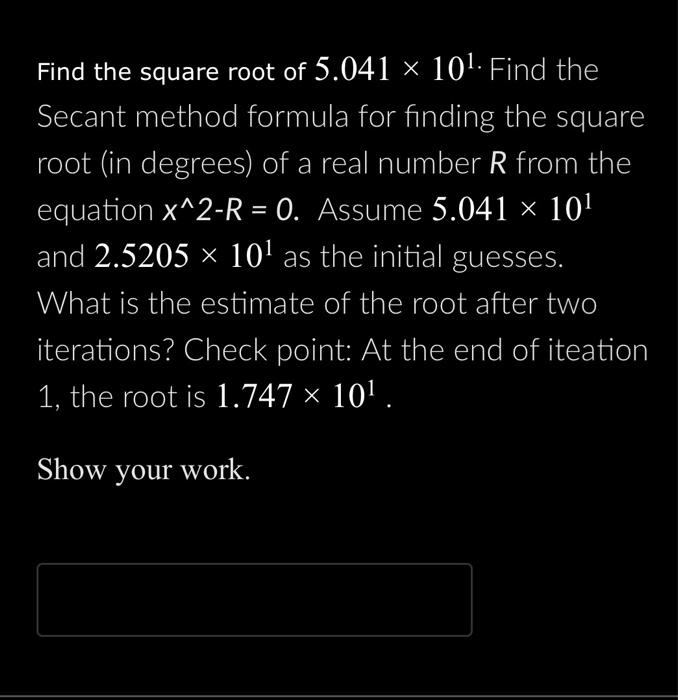 solved-find-the-square-root-of-5-041-101-find-the-secant-chegg