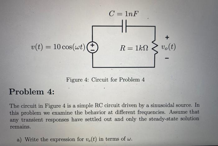 Solved Figure 4: Circuit For Problem 4 Problem 4: The | Chegg.com