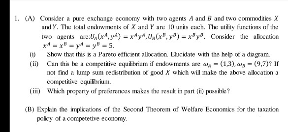 Solved 1. (A) Consider A Pure Exchange Economy With Two | Chegg.com