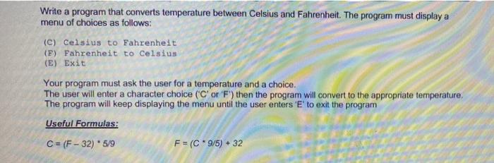 Solved Write a program that converts temperature between | Chegg.com