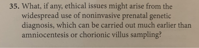 Solved 35. What, if any, ethical issues might arise from the | Chegg.com