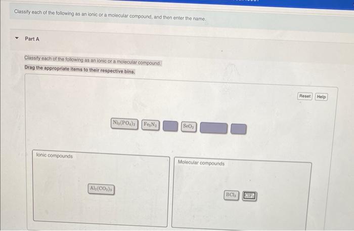 Classify each of the following as an ionic or a | Chegg.com