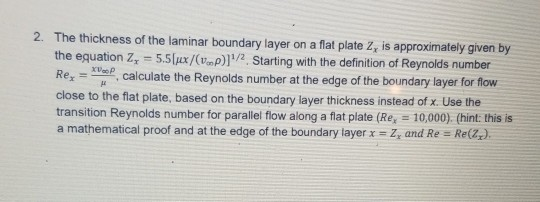 Solved 2. The thickness of the laminar boundary layer on a | Chegg.com