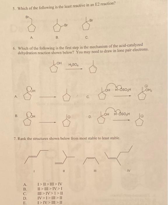 Solved 5. Which of the following is the least reactive in an | Chegg.com