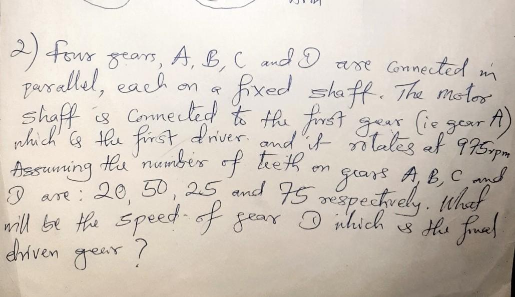 Solved 2) Four gears, A,B,C and D are connected in parallel, | Chegg.com