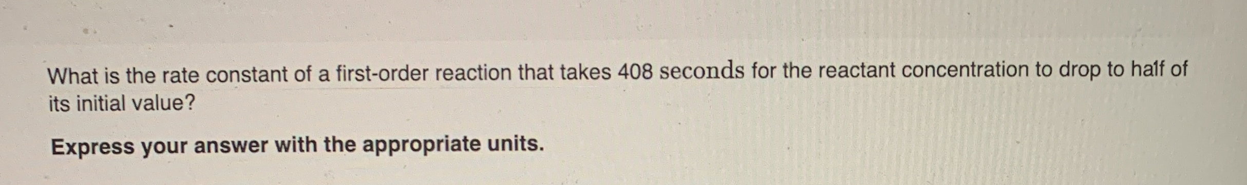 Solved What is the rate constant of a first-order reaction | Chegg.com