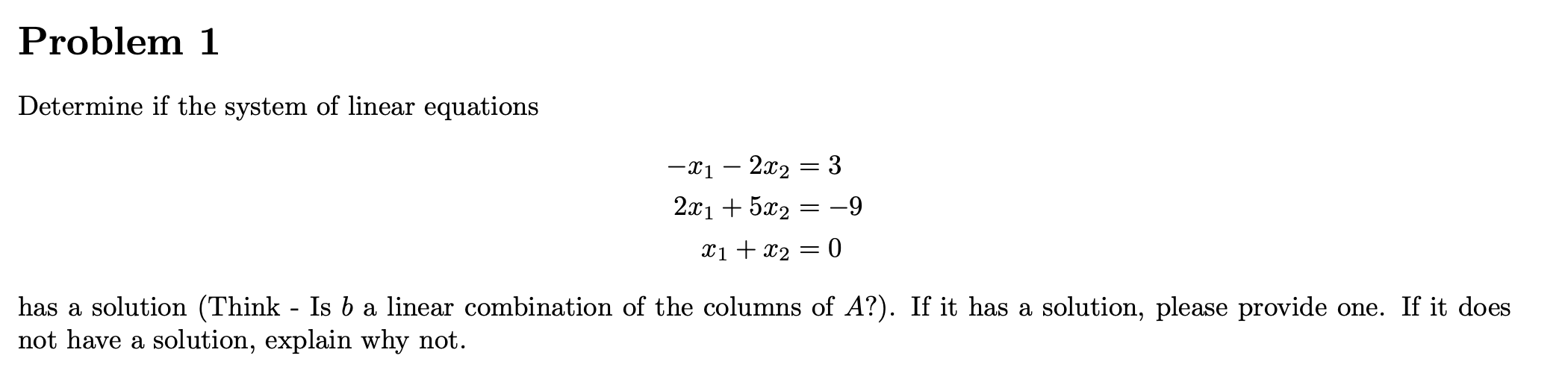 Solved Problem 1Determine if the system of linear | Chegg.com