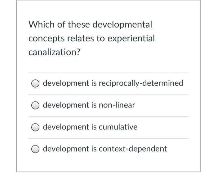 Solved Which of these developmental concepts relates to | Chegg.com