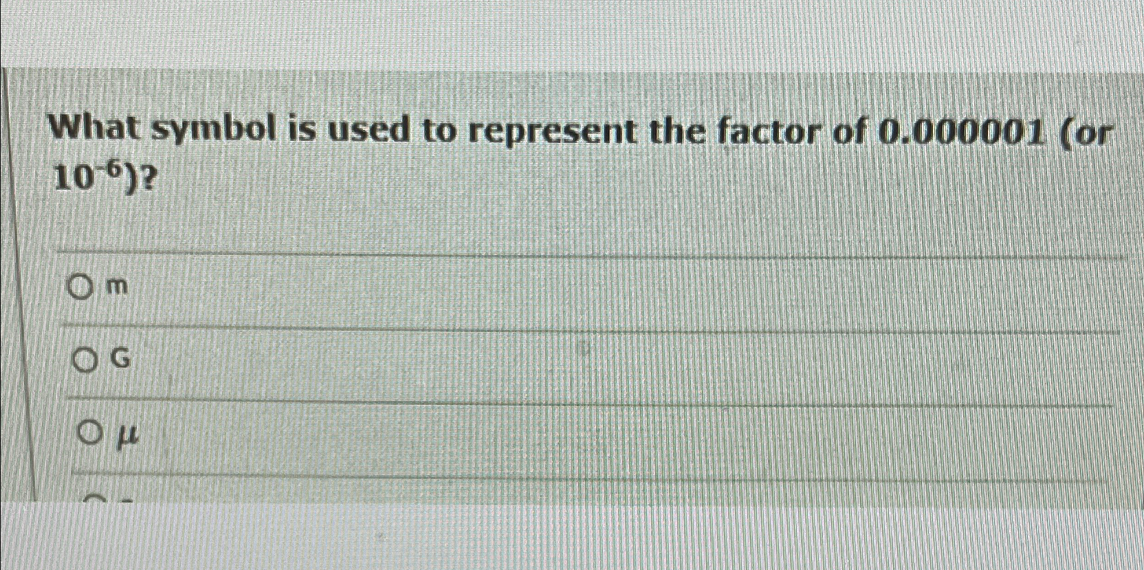 Solved What symbol is used to represent the factor of | Chegg.com