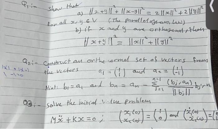 Solved Q1:- show that ∥x+y∥2+∥x−y∥2=2∥x∥2+2∥y∥2 Ror all | Chegg.com