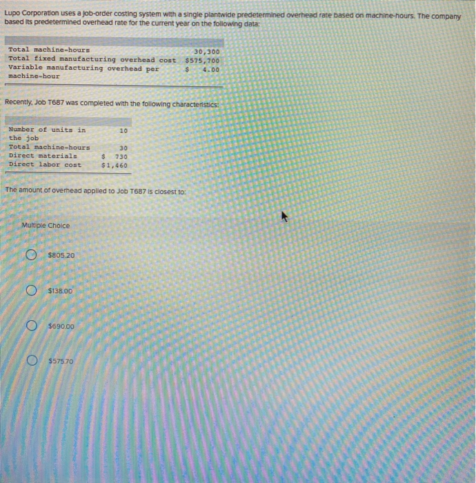 Solved Lupo Corporation uses a job-order costing system with 