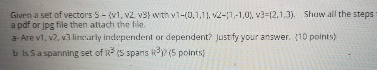 Solved Given a set of vectors S = {v1, V2, V3} with | Chegg.com