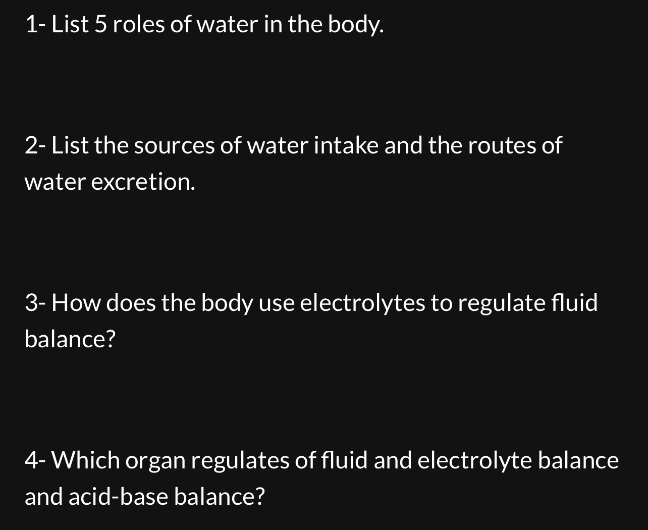 Solved 1 ﻿List 5 ﻿roles of water in the body.2 ﻿List the