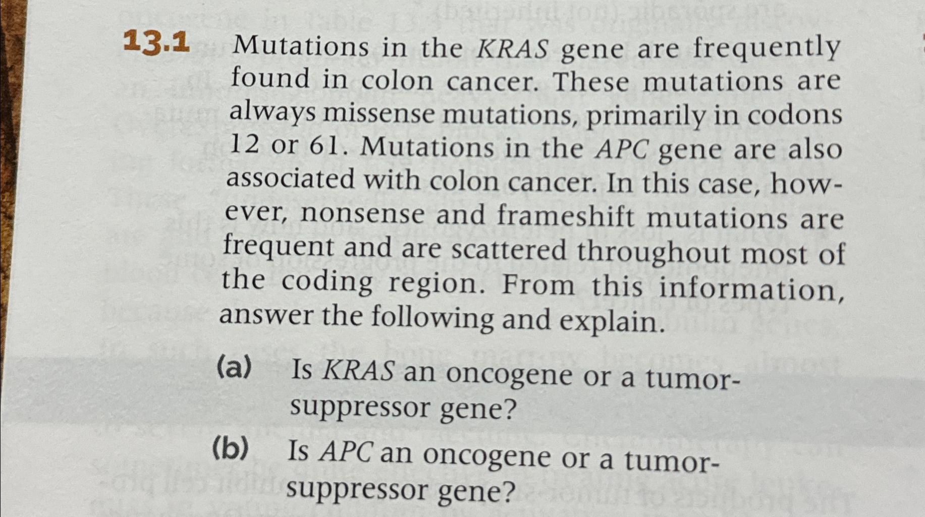 Solved 13.1 ﻿Mutations in the KRAS gene are frequently found | Chegg.com