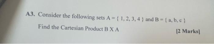 Solved 43. Consider the following sets A={1,2,3,4} and | Chegg.com