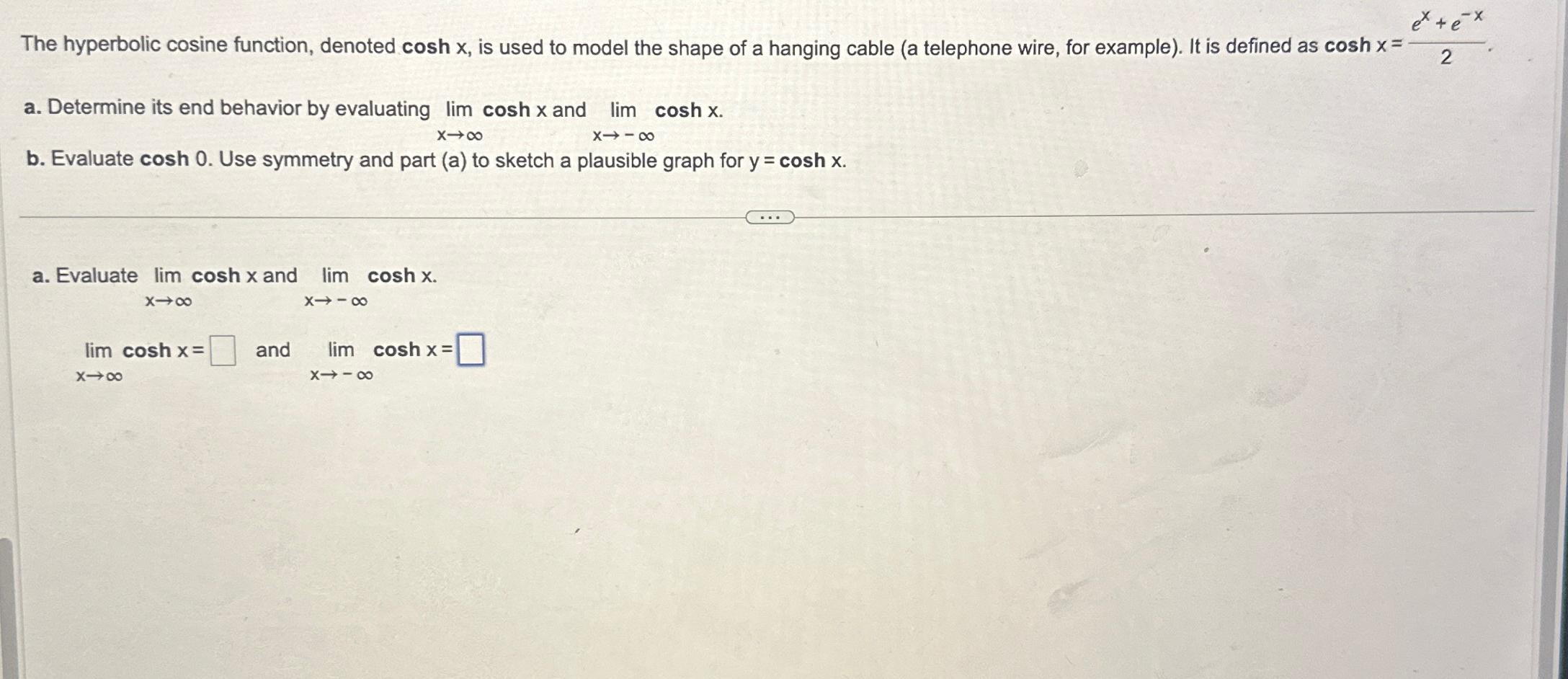Solved The hyperbolic cosine function, denoted coshx, ﻿is | Chegg.com