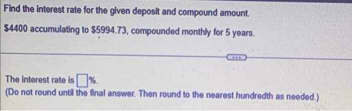 Solved Find The Interest Rate For The Given Deposit And | Chegg.com