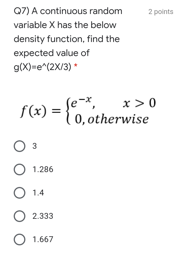 Solved 2 points Q7) A continuous random variable X has the | Chegg.com