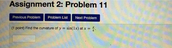 Solved Assignment 2: Problem 11 Previous Problem Problem | Chegg.com