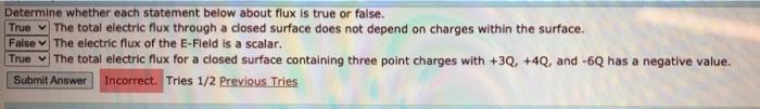 Solved Determine whether each statement below about flux is | Chegg.com