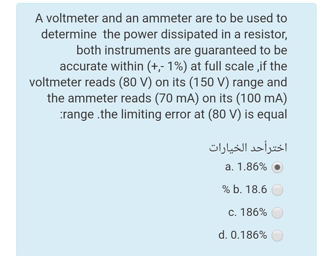 Solved A voltmeter and an ammeter are to be used to