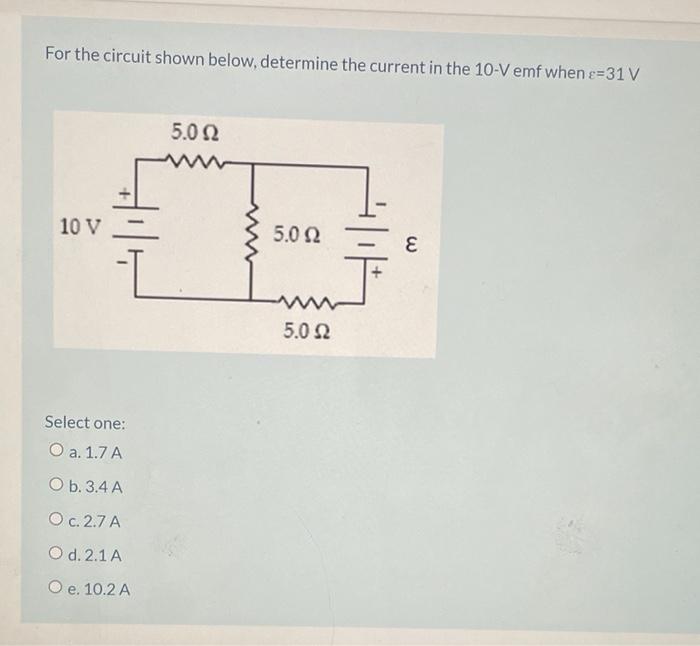 Solved For the circuit shown below, determine the current in | Chegg.com