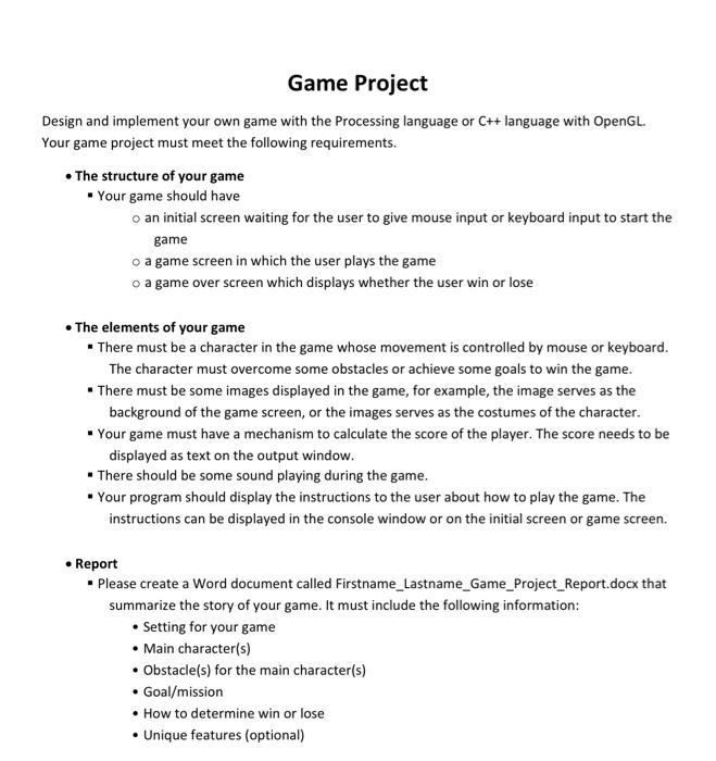 Solved Design and implement your own game with the | Chegg.com image.